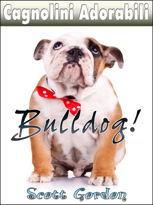 Title details for I Bulldog by Scott Gordon - Available